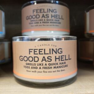 10 oz dual wick candle from Whiskey River Soap Co. called Feeling Good as Hell.